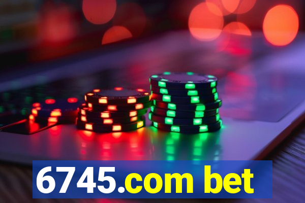 6745.com bet